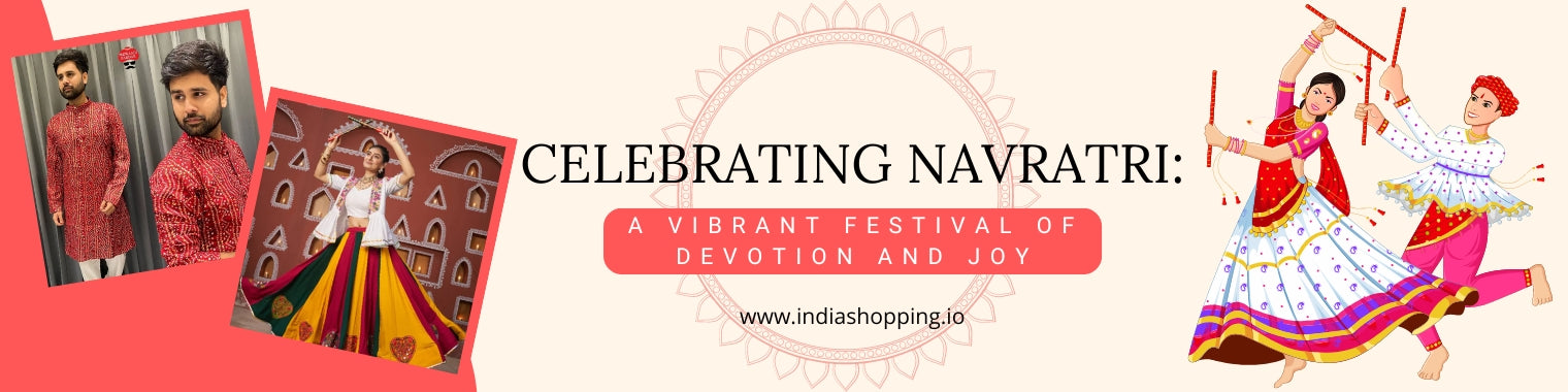 Celebrating Navratri: A Vibrant Festival of Devotion and Joy | Indiashopping