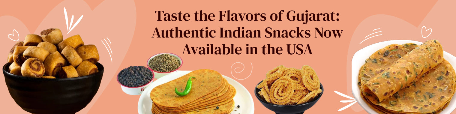 Taste the Flavors of Gujarat: Authentic Indian Snacks Now Available in the USA