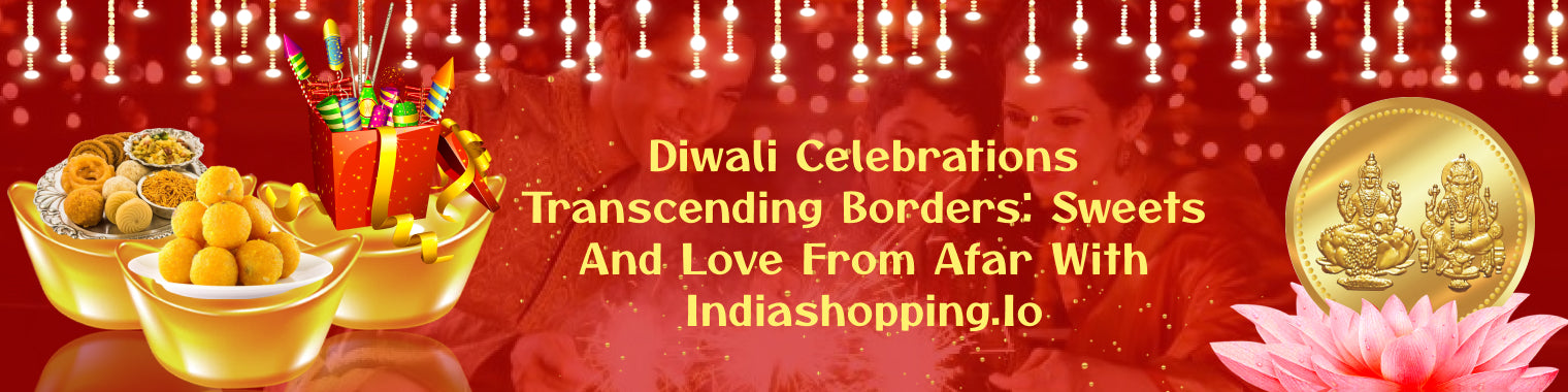 Diwali Celebrations Transcending Borders: Sweets and Love from Afar with Indiashopping.io