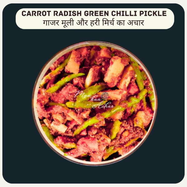 Maa kaa Achar Carrot Radish Green Chilli pickle