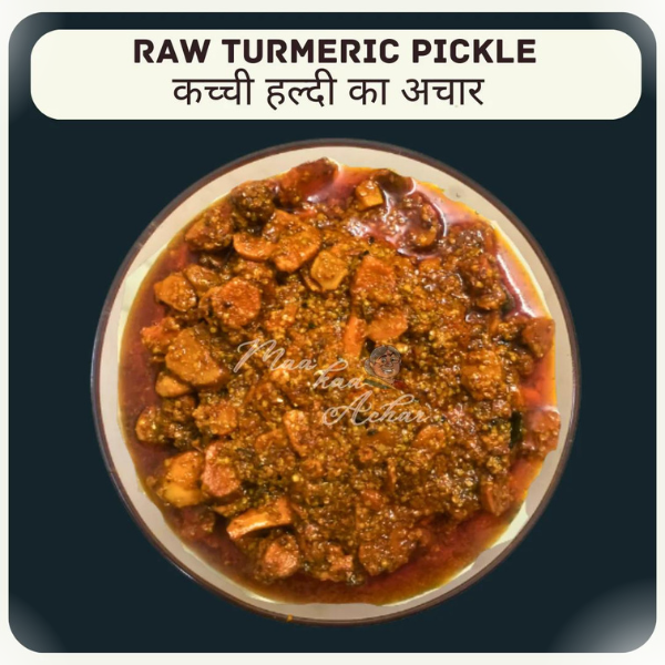 Maa kaa Achar Haldi Pickle