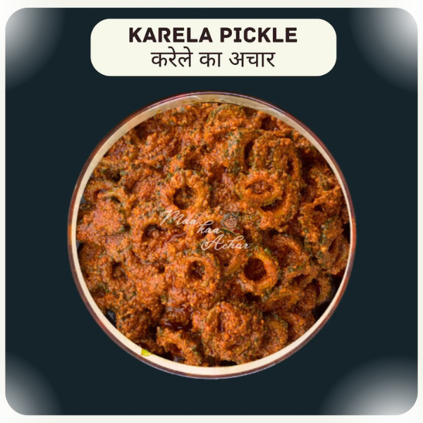 Maa kaa Achar Karela Pickle