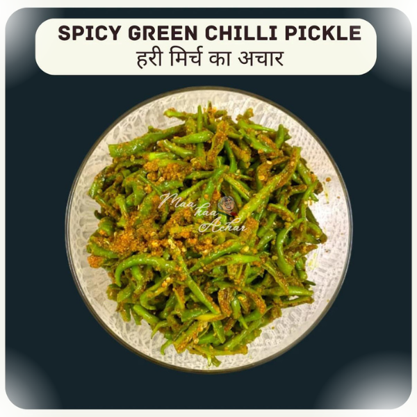 Maa kaa Achar Spicy Green Chilli Pickle